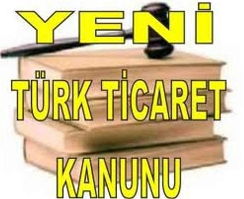 Yeni T�rk Ticaret Kanunu Tan�t�m ve E�itim Toplant�lar�